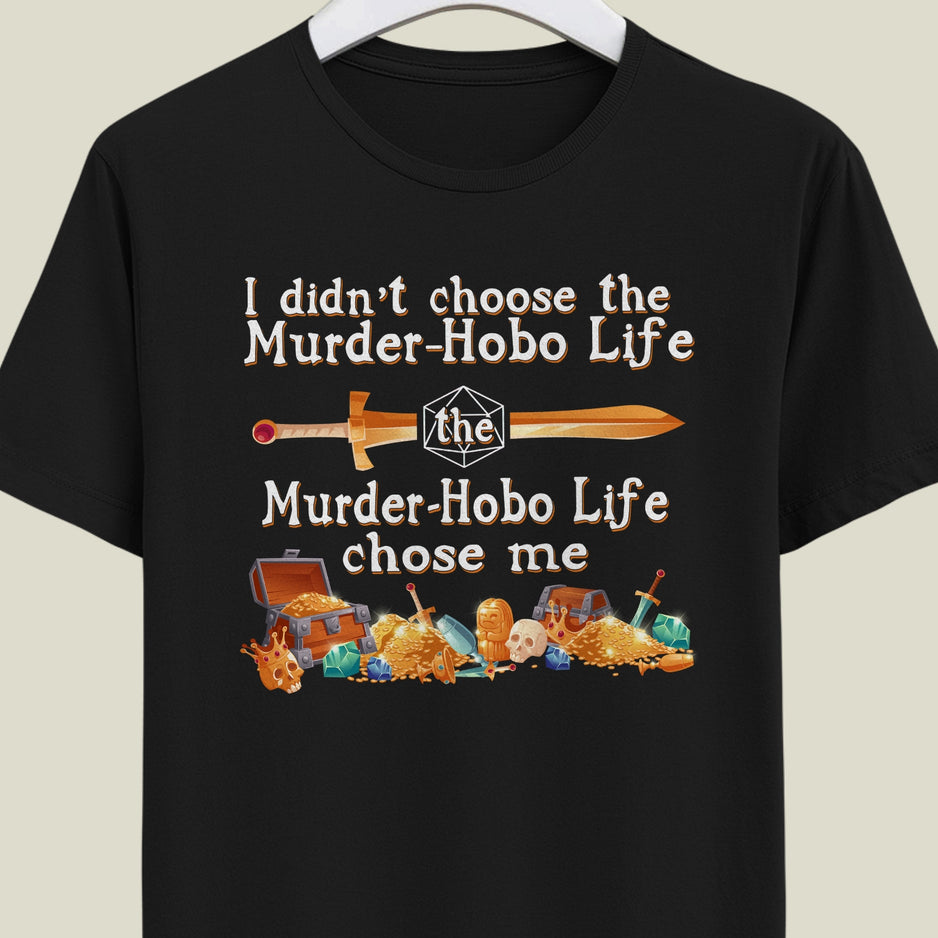 c1v5u55eg5ko2lov56j0_Dnd_I_didn_t_choose_the_Murder_Hobo_Life_Mockup_938x938